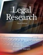 Legal Research di William H. Putman, Jennifer Albright edito da CENGAGE LEARNING