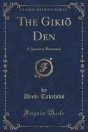 The Gikio Den di Uyeki Takehiko edito da Forgotten Books