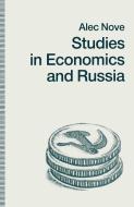 Studies in Economics and Russia di Alec Nove edito da Palgrave Macmillan