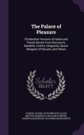 The Palace Of Pleasure di Joseph Jacobs, Professor Giovanni Boccaccio, Matteo Bandello edito da Palala Press