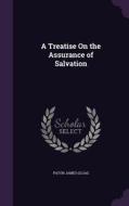 A Treatise On The Assurance Of Salvation di Paton James Gloag edito da Palala Press