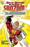 Billy Batson and the Magic of Shazam!: Mr. Mind Over Matter di Art Baltazar, Franco Aureliani edito da D C COMICS