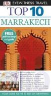 Dk Eyewitness Top 10 Travel Guide: Marrakech di Andrew Humphreys edito da Dorling Kindersley Ltd