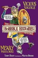 Vicious Vikings And Measly Middle Ages di Terry Deary edito da Scholastic