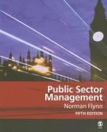 Public Sector Management di Norman Flynn edito da Sage Publications (CA)