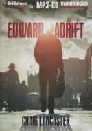 Edward Adrift di Craig Lancaster edito da Brilliance Corporation