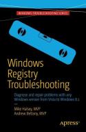 Windows Registry Troubleshooting di Andrew Bettany, Mike Halsey edito da Apress