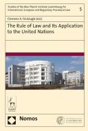 The Rule Of Law And Its Application To The United Nations edito da Bloomsbury Publishing Plc