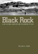 Black Rock di William A. Dodge edito da University Press Of Mississippi