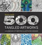 500 Tangled Artworks di Beckah Krahula edito da Rockport Publishers Inc.