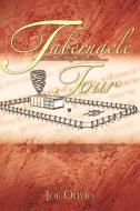 Tabernacle Tour di Joe Olivio edito da XULON PR