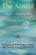 The Aeneid: Virgil's Greatest Hits di Virgil edito da Quid Pro, LLC