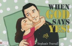 When God Says Yes! di Stephanie Pearsall edito da Tate Publishing & Enterprises