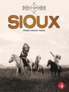 Sioux di Thomas Kingsley Troupe edito da LIGHTHOUSE