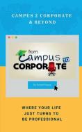Campus 2 Corporate & Beyond di Suhail Haque edito da HARPERCOLLINS 360