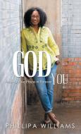 God 'N You di Williams Phillipa Williams edito da Westbow Press