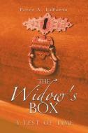 The Widow's Box: A Test of Time di Peter A. Laporta edito da AUTHORHOUSE