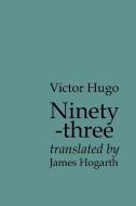 Ninety-three di Victor Hugo edito da Kennedy & Boyd
