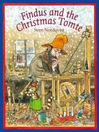 Findus and the Christmas Tomte di Sven Nordqvist edito da Hawthorn Press Ltd