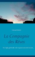 La Compagnie des Rêves di Edouard Robert edito da Books on Demand
