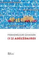 (12) abécédaires di Herménégilde Chiasson edito da Prise de parole