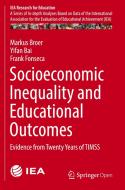 Socioeconomic Inequality and Educational Outcomes di Yifan Bai, Markus Broer, Frank Fonseca edito da Springer International Publishing