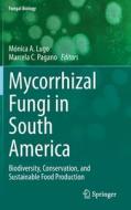 Mycorrhizal Fungi in South America edito da Springer International Publishing
