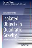 Isolated Objects in Quadratic Gravity di Samuele Silvervalle edito da Springer Nature Switzerland