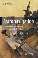 Astronavigation di Kurt Anton Zischka, Eric Ruark edito da Springer-Verlag GmbH