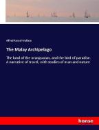 The Malay Archipelago di Alfred Russel Wallace edito da hansebooks