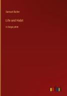 Life and Habit di Samuel Butler edito da Outlook Verlag