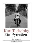 Ein Pyrenäenbuch di Kurt Tucholsky edito da Insel Verlag GmbH