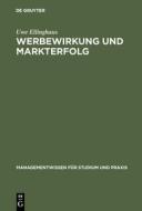 Werbewirkung und Markterfolg di Uwe Ellinghaus edito da De Gruyter Oldenbourg