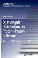 Dijet Angular Distributions in Proton-Proton Collisions di Nele Boelaert edito da Springer Berlin Heidelberg