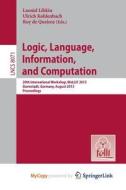 Logic, Language, Information, And Computation edito da Springer Nature B.V.