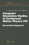 Computer Simulation Studies in Condensed-Matter Physics VIII edito da Springer Berlin Heidelberg