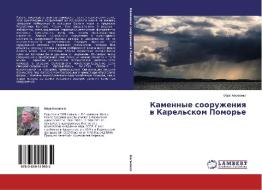 Kamennye sooruzheniya v Karel'skom Pomor'e di Mark Kosmenko edito da LAP Lambert Academic Publishing