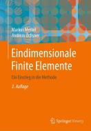Eindimensionale Finite Elemente di Markus Merkel, Andreas Ochsner edito da Springer Berlin Heidelberg