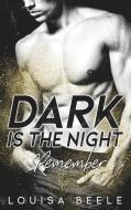 Dark is the Night di Louisa Beele edito da Books on Demand