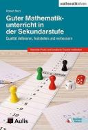 Guter Mathematikunterricht in der Sekundarstufe di Robert Storz edito da Aulis Verlag