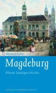 Magdeburg di Matthias Puhle edito da Pustet, Friedrich GmbH
