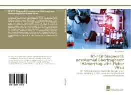 RT-PCR Diagnostik nosokomial übertragbarer Hämorrhagische-Fieber Viren di Jos Gebhard edito da Südwestdeutscher Verlag für Hochschulschriften AG  Co. KG