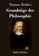 Grundzüge der Philosophie di Thomas Hobbes edito da Hofenberg