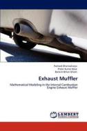 Exhaust Muffler di Paritosh Bhattacharya, Probir Kumar Bose, Bankim Bihari Ghosh edito da LAP Lambert Academic Publishing