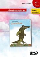 Literaturprojekt zu Cornelius di Sonja Thomas edito da Buch Verlag Kempen