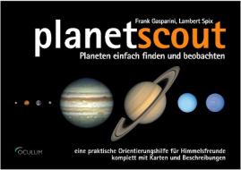 planetscout di Lambert Spix, Frank Gasparini edito da Oculum-Verlag