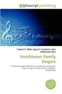 Hutchinson Family Singers di #Luther Evander edito da Vdm Publishing House