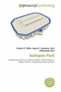 Isotopes Park edito da Alphascript Publishing