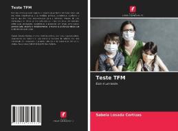 Teste TFM di Sabela Losada Cortizas edito da Edições Nosso Conhecimento