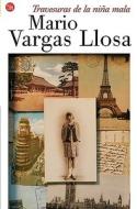 Travesuras de la Nina Mala = The Bad Girl di Mario Vargas Llosa edito da Punto de Lectura